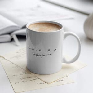 Calm is a superpower - Mug